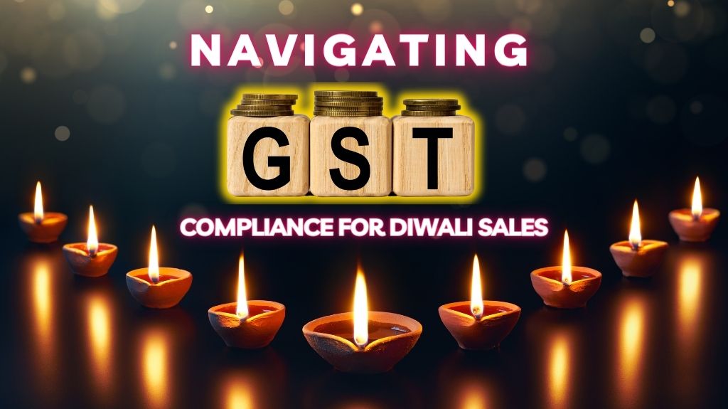 Navigating GST Compliance for Diwali Sales